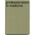 Professionalism In Medicine