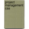 Project Management Cas by Unknown