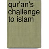 Qur'An's Challenge To Islam door Khalid Sayyed