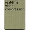Real-Time Video Compression by Raymond Westwater