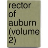 Rector of Auburn (Volume 2) by James Edward Thompson