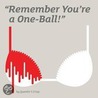 Remember You'Re A One-Ball! door Quentin S. Crisp