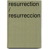 Resurrection / Resurreccion door Anthony Menzel