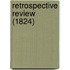 Retrospective Review (1824)