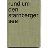 Rund um den Starnberger See by Manfred Hummel