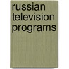 Russian Television Programs by Not Available