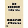 Sale Catalogues (1655-1684) door Inc American Art Galleries