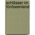 Schlösser im Fünfseenland