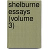 Shelburne Essays (Volume 3) door Paul Elmer More