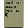 Shelburne Essays (Volume 6) by Paul Elemer More