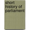 Short History Of Parliament door Britiffe Constable Skottowe