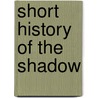 Short History of the Shadow by Victor Stoichita