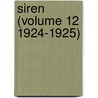 Siren (Volume 12 1924-1925) door University Of Urbana-Champaign