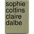 Sophie Cottins Claire Dalbe