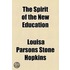 Spirit Of The New Education