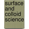 Surface And Colloid Science door F. Galembeck