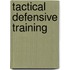 Tactical Defensive Training