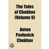 Tales of Chekhov (Volume 9)