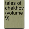 Tales of Chekhov (Volume 9) door Anton Pavlovitch Chekhov