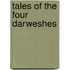 Tales of the Four Darweshes