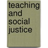 Teaching and Social Justice door Carolyn Zerbe Enns