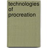Technologies Of Procreation door Sarah Franklin