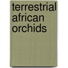 Terrestrial African Orchids by John Ball