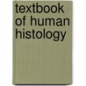 Textbook Of Human Histology door Inderbir Singh