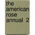 The American Rose Annual  2