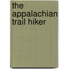 The Appalachian Trail Hiker door Victoria Logue