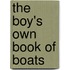 The Boy's Own Book Of Boats