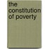 The Constitution Of Poverty