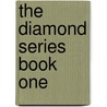 The Diamond Series Book One door AnaLiese Kurty