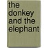 The Donkey and the Elephant