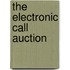 The Electronic Call Auction