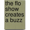 The Flo Show Creates A Buzz door Max Luccado
