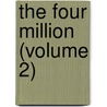 The Four Million (Volume 2) door O. Henry