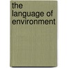 The Language of Environment door Yvonne Rydin