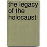 The Legacy of the Holocaust door Jason Skog