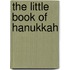 The Little Book of Hanukkah