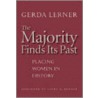 The Majority Finds Its Past door Gerda Lerner