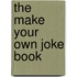 The Make Your Own Joke Book