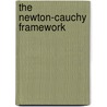 The Newton-Cauchy Framework door John L. Nazareth