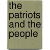 The Patriots and the People door Allan Greer