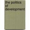 The Politics of Development by H.V. Nelles