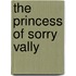 The Princess of Sorry Vally