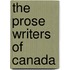 The Prose Writers Of Canada