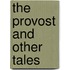 The Provost And Other Tales