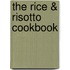 The Rice & Risotto Cookbook