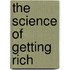 The Science Of Getting Rich